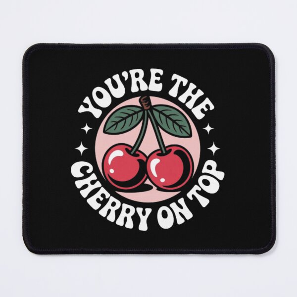 Item preview, You’re The Cherry On Top Cute Retro Cherry designed and sold by vvcreativedesigns.