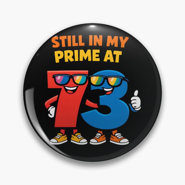 Item preview, Still In My Prime At 73 Funny Math Birthday Design designed and sold by TeeTimeTreasure.
