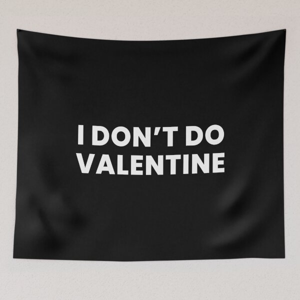 Item preview, I Don’t Do Valentine – Anti Valentine Minimalist Typography Design designed and sold by Kewessthetic.