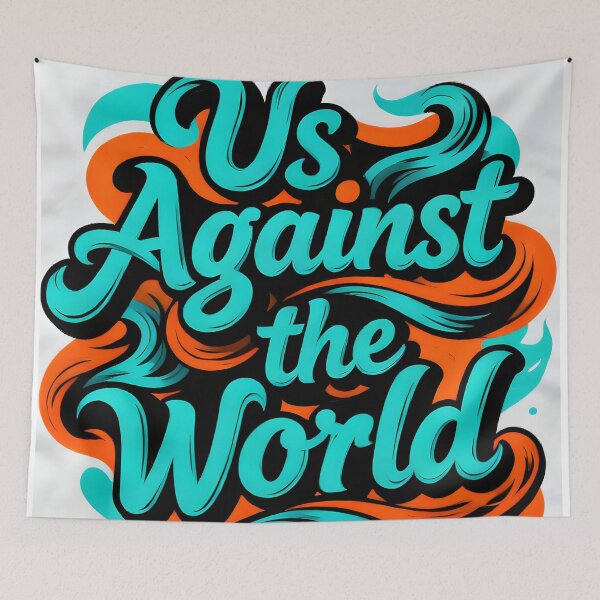 Item preview, Us Against the World Couples Quote with Vibrant Blue and Orange Lettering designed and sold by FreeFromDefault.