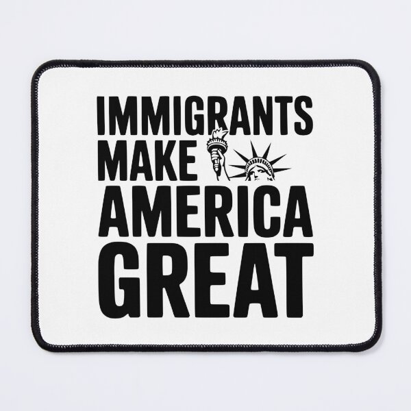 Item preview, Immigrants Make America Great designed and sold by Frank Ring.