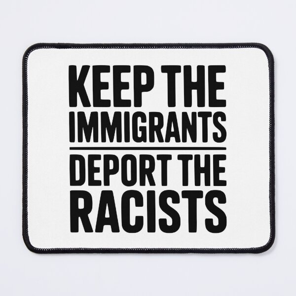 Item preview, Keep The Immigrants Deport the Racists designed and sold by Frank Ring.