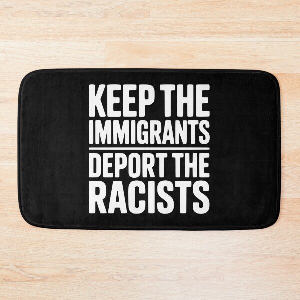 Item preview, Keep The Immigrants Deport the Racists designed and sold by Frank Ring.