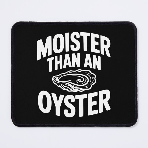 Item preview, Moister than an Oyster designed and sold by Frank Ring.