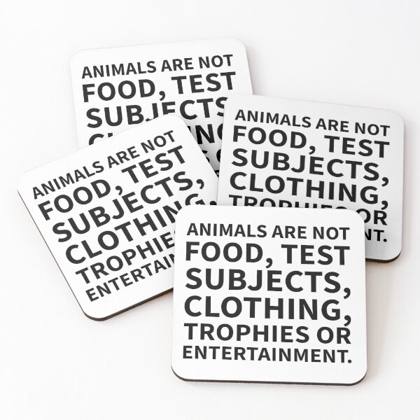 Item preview, Animals are not food test subjects clothing trophies or entertainment black and white designed and sold by Thought2reality.