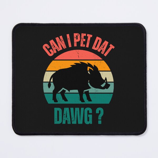 Item preview,  Can I Pet That Dog Funny Design For Animal Lovers Funny Wild Boar designed and sold by erozzz.