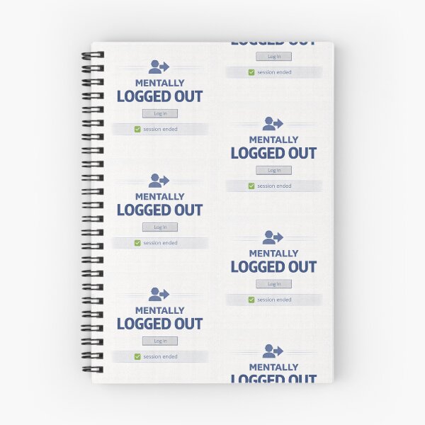 Item preview, Mentally Logged Out – Retro Internet Humor System Status designed and sold by Mad Factory Designs.