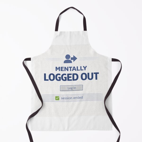 Artikelvorschau, Mentally Logged Out – Retro Internet Humor Systemstatus entworfen und verkauft von Mad Factory Designs.