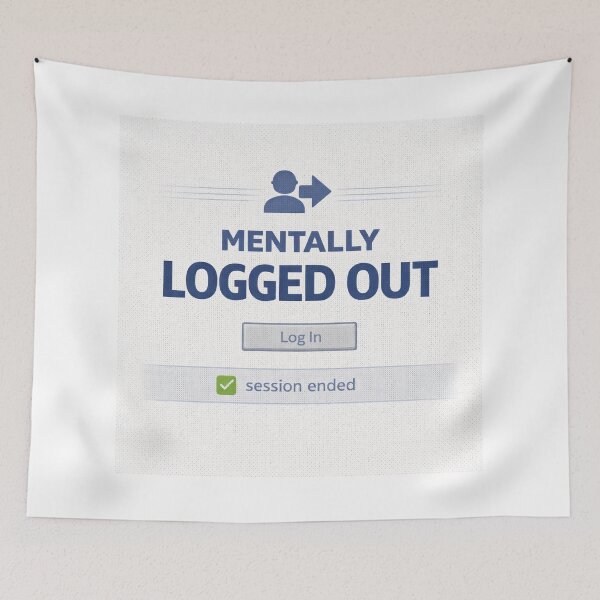 Item preview, Mentally Logged Out – Retro Internet Humor System Status designed and sold by Mad Factory Designs.