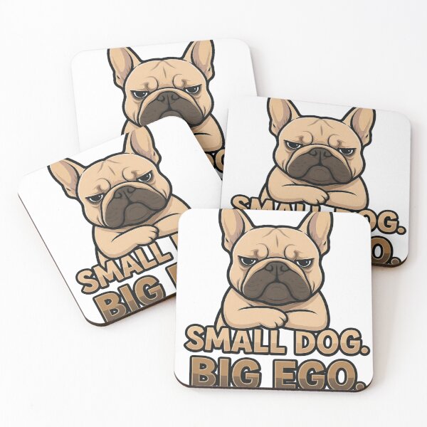 Item preview, Small Dog Big Ego French Bulldog designed and sold by frenchiesociety.co.