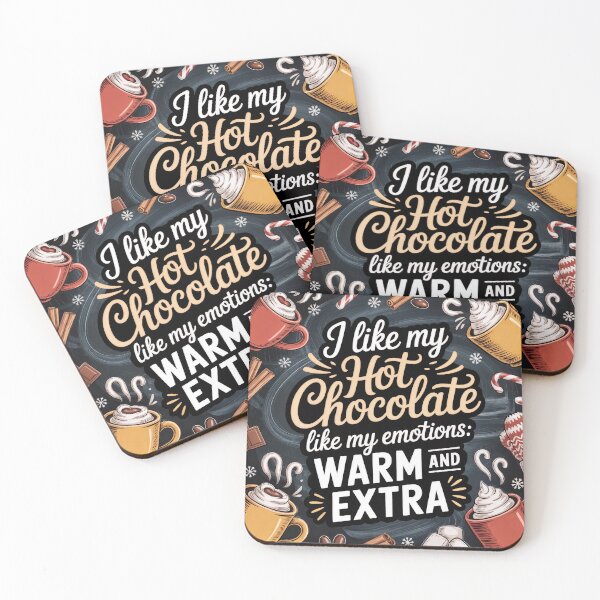 Item preview, Hot Chocolate Feelings Extra & Warm designed and sold by ForeverPrintsOK.