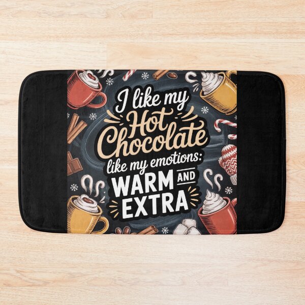 Item preview, Hot Chocolate Feelings Extra & Warm designed and sold by ForeverPrintsOK.