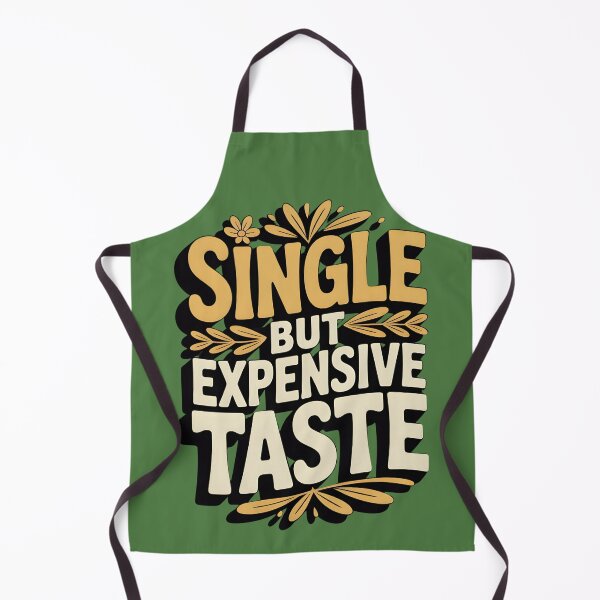 Item preview, Single But Expensive Taste – Funny Anti-Valentine Typography Design designed and sold by phiawdesign9.