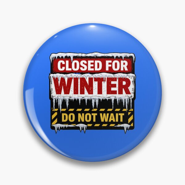 Item preview, CLOSED FOR WINTER (DO NOT WAIT) designed and sold by Rare Plus Apparel!.