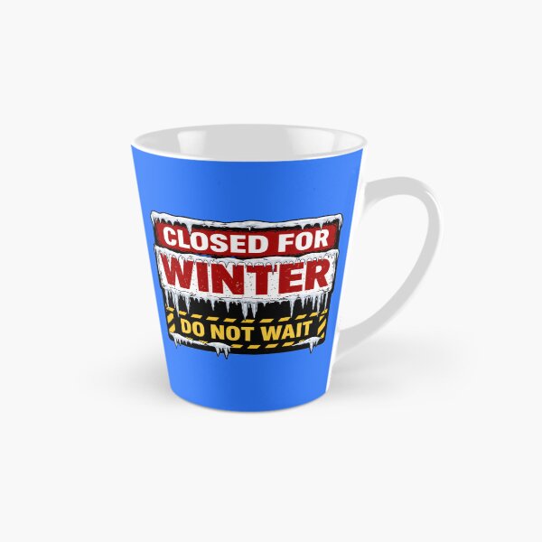 Item preview, CLOSED FOR WINTER (DO NOT WAIT) designed and sold by Rare Plus Apparel!.