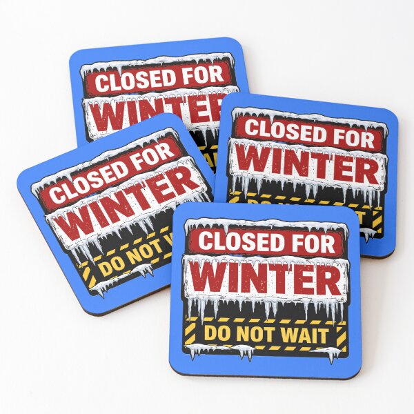 Item preview, CLOSED FOR WINTER (DO NOT WAIT) designed and sold by Rare Plus Apparel!.