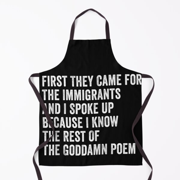 Item preview, First They Came For The Immigrants Social Justice Human Rights Poem designed and sold by SaboCollita.