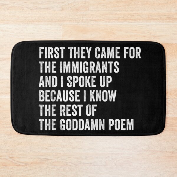 Item preview, First They Came For The Immigrants Social Justice Human Rights Poem designed and sold by SaboCollita.