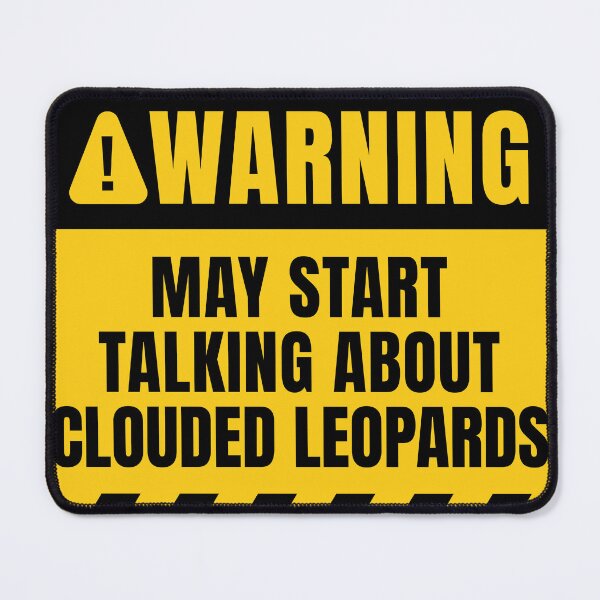Item preview, Clouded Leopard Warning Sign Wildlife Lover designed and sold by MaryAller.