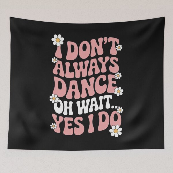 Item preview, I Don’t Always Dance Funny T-Shirt | Retro Groovy Dance Shirt | Disco Quote Graphic Tee designed and sold by Youpiworld.