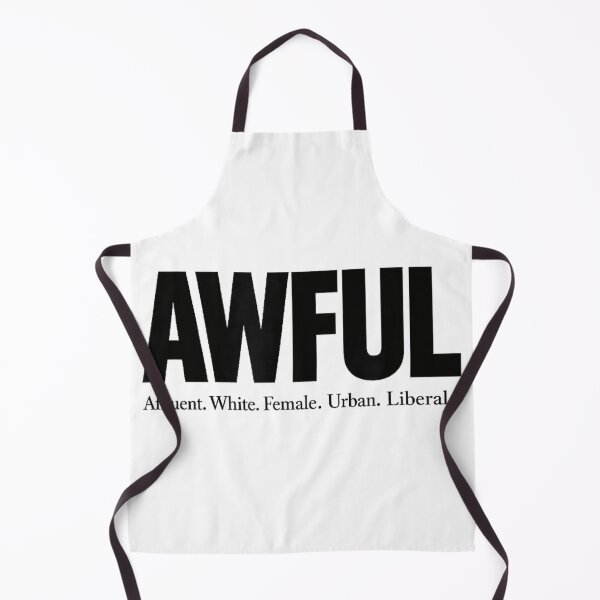 Item preview, AWFUL Affluent White Female Urban Liberal Sarcastic Political Satire Design designed and sold by HenikaPonko.