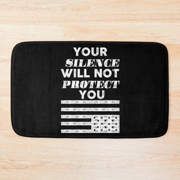 Item preview, Your silence will not protect you designed and sold by remerasnerdas.