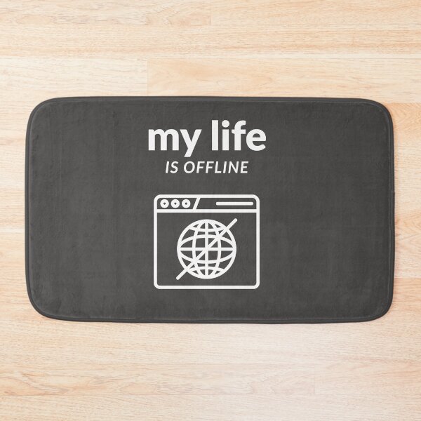 Item preview, my life is offline designed and sold by absurdiculous.