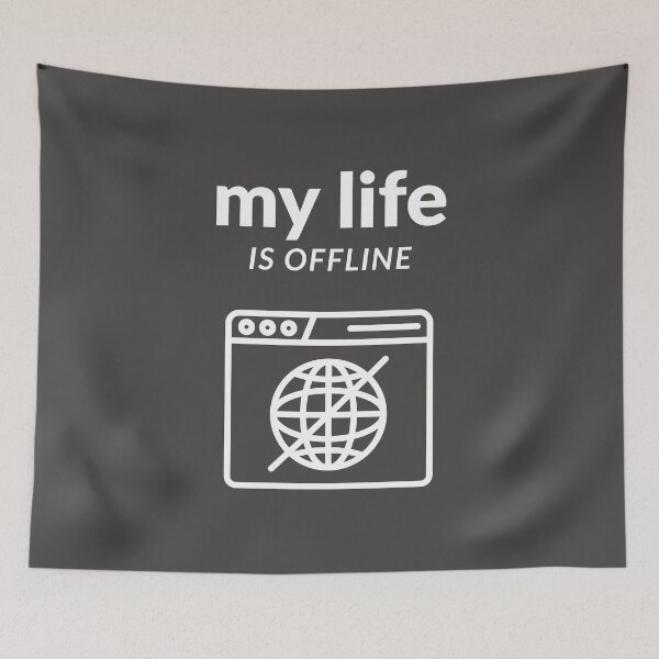 Item preview, my life is offline designed and sold by absurdiculous.