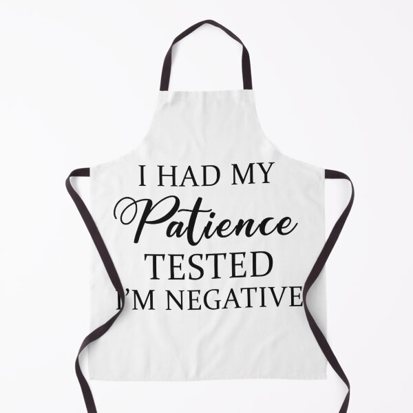 Item preview, I Had My Patience Tested I Am Negative designed and sold by karmastore.