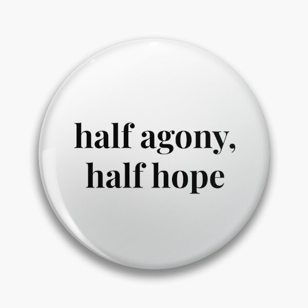 Item preview, Half agony, half hope sticker designed and sold by forever-spring.