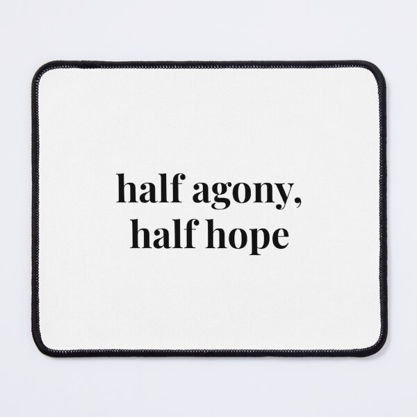 Item preview, Half agony, half hope sticker designed and sold by forever-spring.