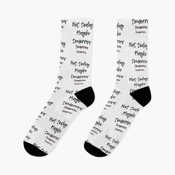 Item preview, Not Today Maybe Tomorrow | Funny Procrastination Quote designed and sold by YvkafromPoland.