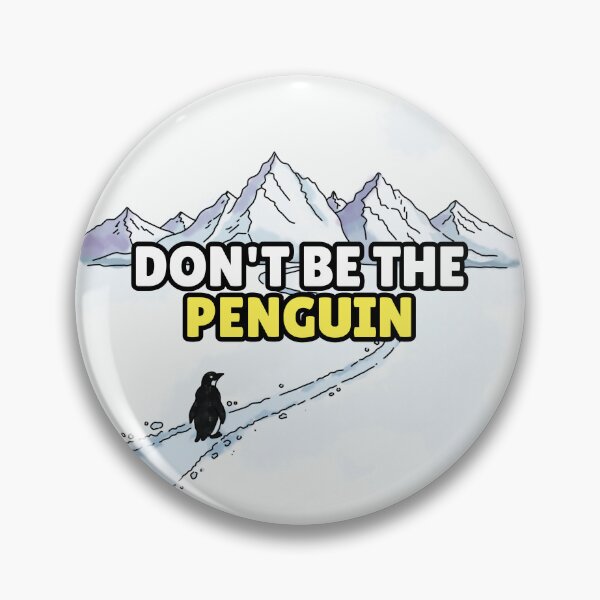 Item preview, Don’t Be the Penguin designed and sold by Jagyasini Singh.