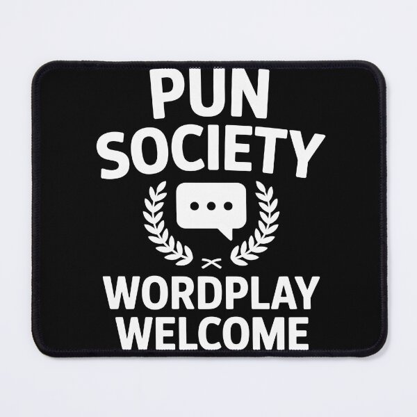 Item preview, Pun Society Wordplay Welcome Pun Lovers designed and sold by MooonTees.