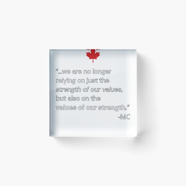 Item preview, The Values of Our Strength Mark Carney Quote designed and sold by Canada Strong and Free.