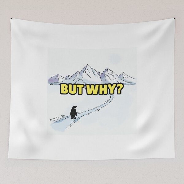 Item preview, But Why Penguin Meme designed and sold by Jagyasini Singh.