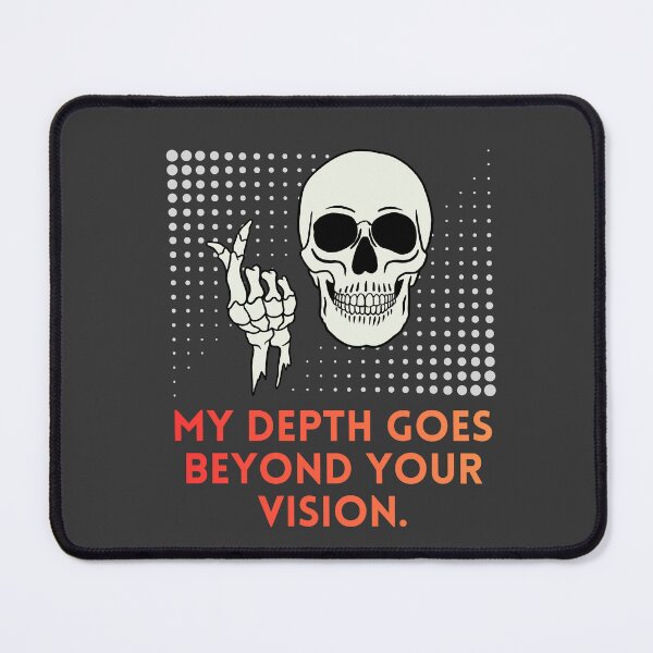 Item preview, My Depth Goes Beyond Your Vision designed and sold by THEVONZA.