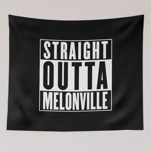 Item preview, STRAIGHT OUTTA MELONVILLE designed and sold by TLW716.