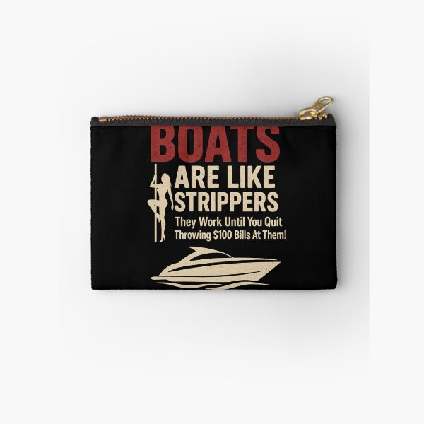 Item preview, Boats Are Like Strippers They Work Until You Quit Throwing - Funny Boating designed and sold by ZBIFBOUETLA.