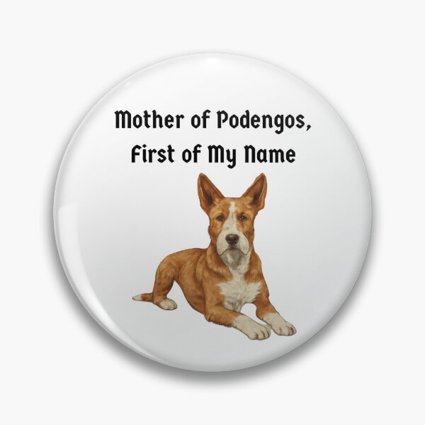 Item preview, Mother of Podengos, First of My Name designed and sold by Foxy Candy.