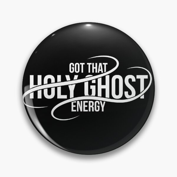 Item preview, Got That Holy Ghost Energy designed and sold by Josh Meyer Designs.