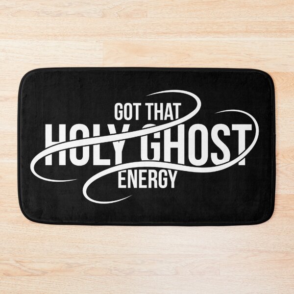 Item preview, Got That Holy Ghost Energy designed and sold by Josh Meyer Designs.