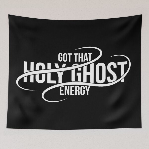 Item preview, Got That Holy Ghost Energy designed and sold by Josh Meyer Designs.