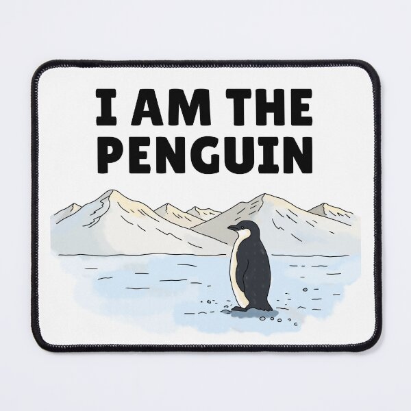 Item preview, I Am The Penguin Meme designed and sold by Jagyasini Singh.