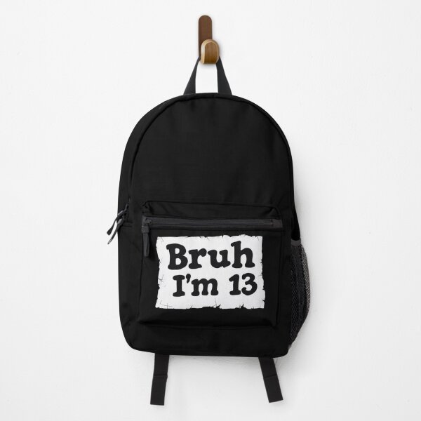 Item preview, Bruh I’m 13 | Funny Teen Birthday Meme designed and sold by roxysnextgenart.