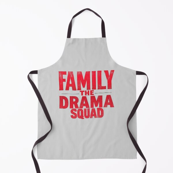 Item preview, Family The Drama Squad - Funny Family Humor & Sarcasm designed and sold by SholoStudio.