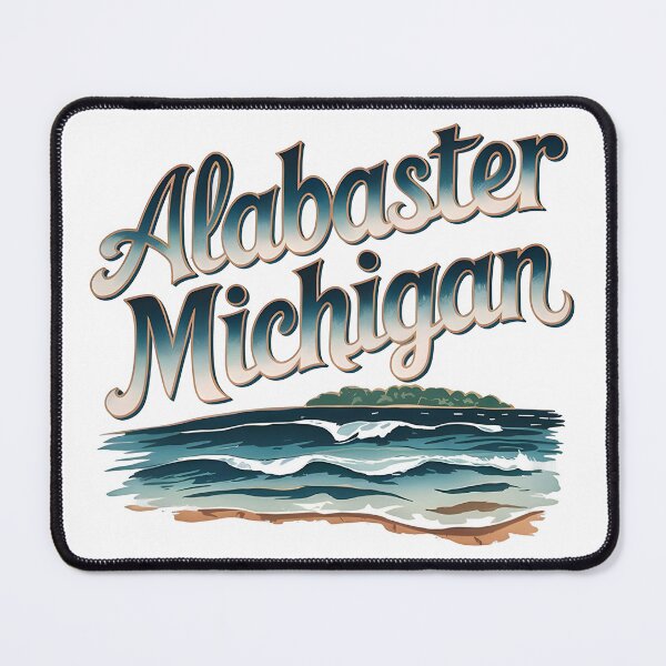 Item preview, Alabaster, Michigan, Alabaster MI, Alabaster Michigan designed and sold by MoMidoStore.