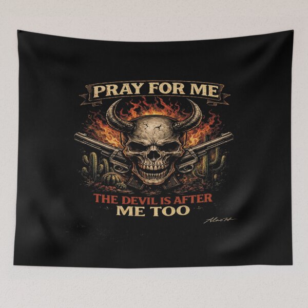 Item preview, Pray For Me – The Devil Is After Me Too Dark Western Skull Design designed and sold by alizo74.