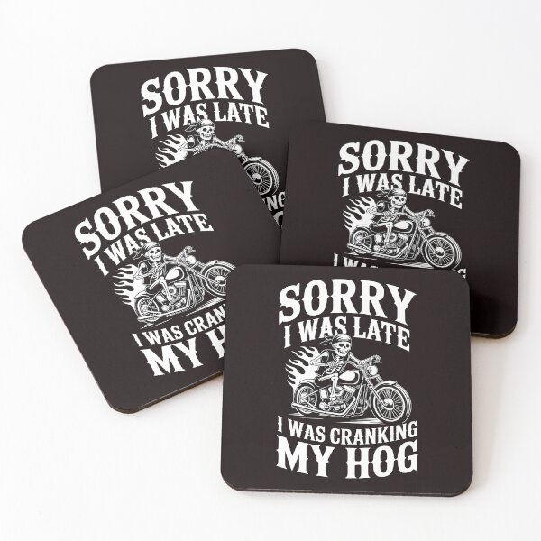 Item preview, Sorry I Was Late I Was Cranking My Hog – Biker Skeleton Motorcycle Club Humor designed and sold by Redgiant87x.