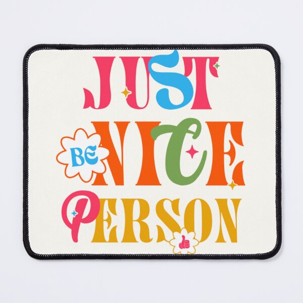 Item preview, Just Be Nice Person designed and sold by YashesCreations.